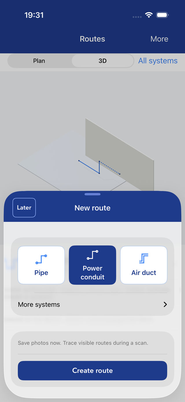 New route sheet over the 3D view with system choices Pipe, Power conduit and Air duct, More systems, the note 'Save photos now. Trace visible routes during a scan.' and a Create route button.