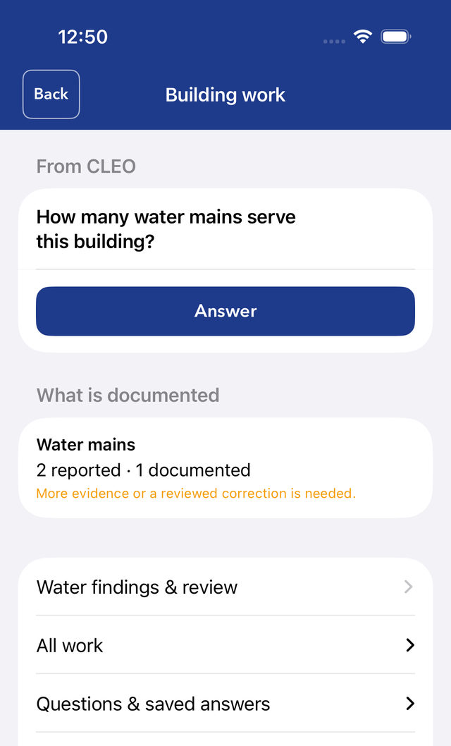 App screen asking 'How many water mains serve this building?' with an Answer button; below, 'What is documented: Water mains, 2 reported · 1 documented. More evidence or a reviewed correction is needed.'